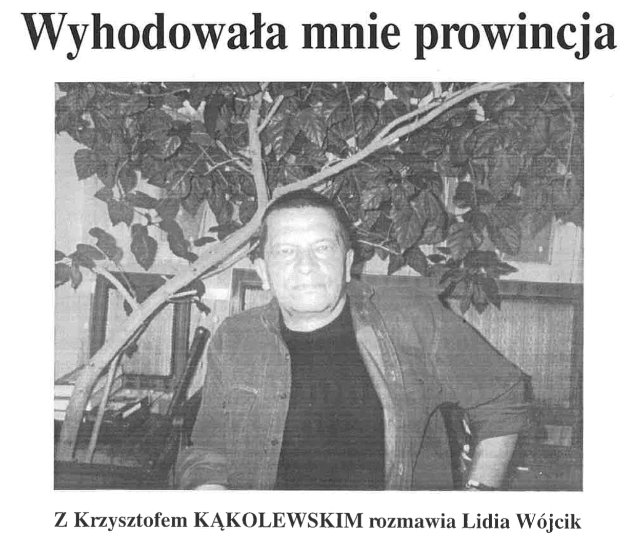 Wyhodowała mnie prowincja (Nowe Książki, Nr 8/1995)