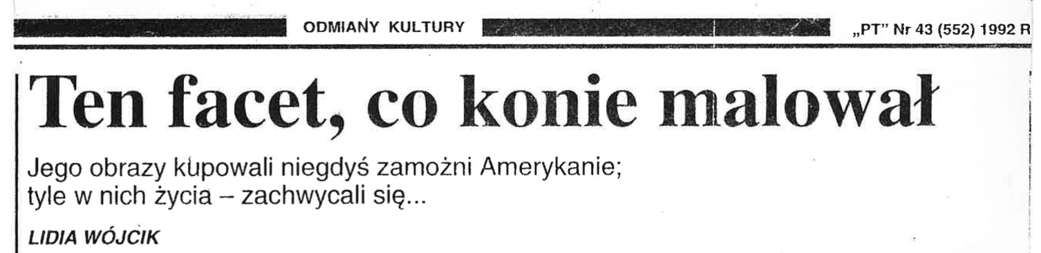 Ten facet, co konie malował (Przegląd Tygodniowy, Nr 43/1992)