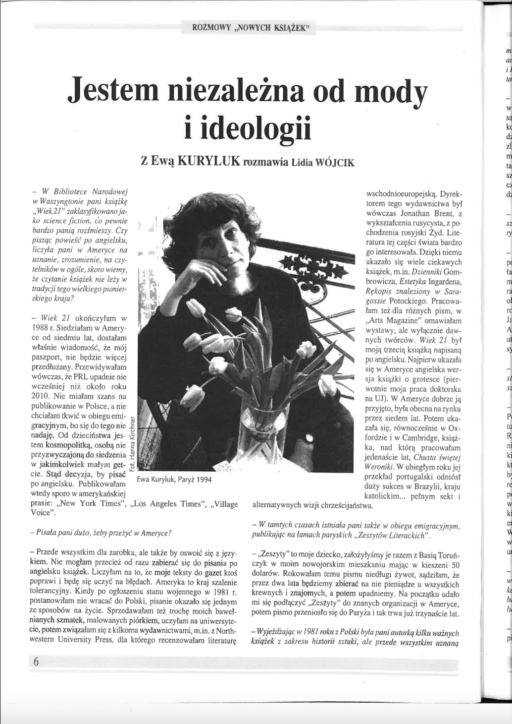 Jestem niezależna od mody i ideologii